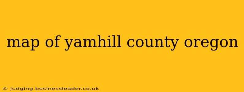 map of yamhill county oregon