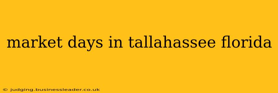 market days in tallahassee florida