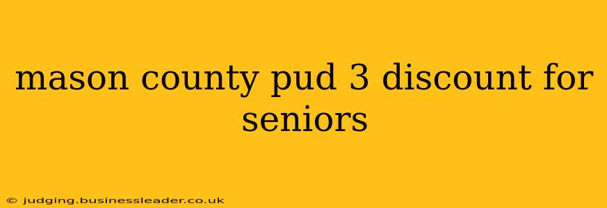 mason county pud 3 discount for seniors