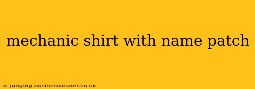 mechanic shirt with name patch