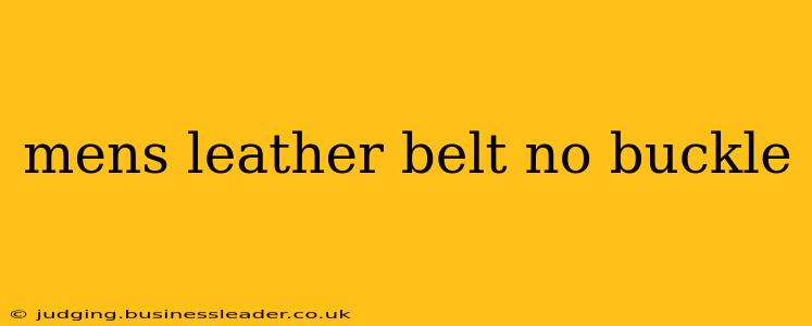 mens leather belt no buckle