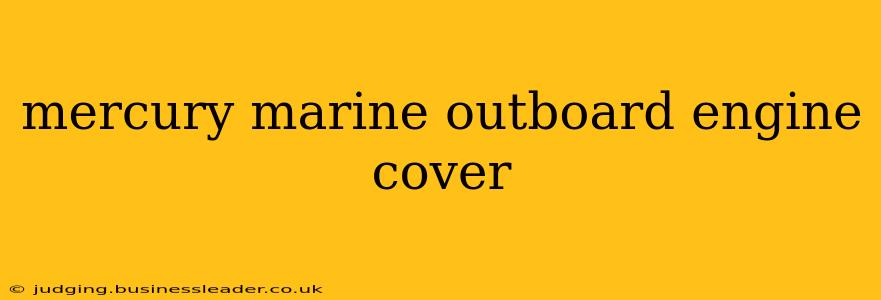 mercury marine outboard engine cover