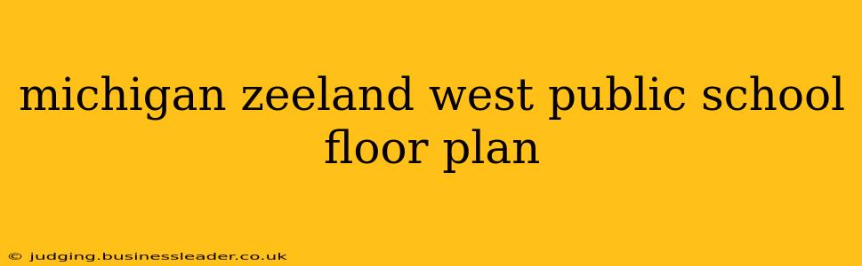 michigan zeeland west public school floor plan