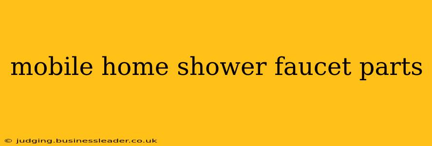 mobile home shower faucet parts
