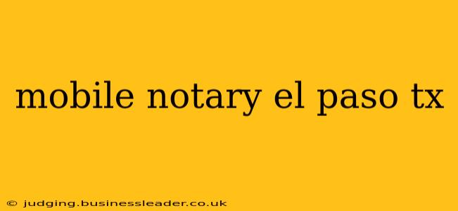 mobile notary el paso tx