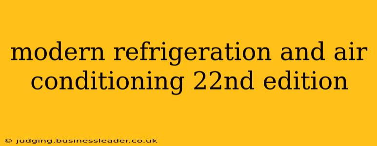 modern refrigeration and air conditioning 22nd edition