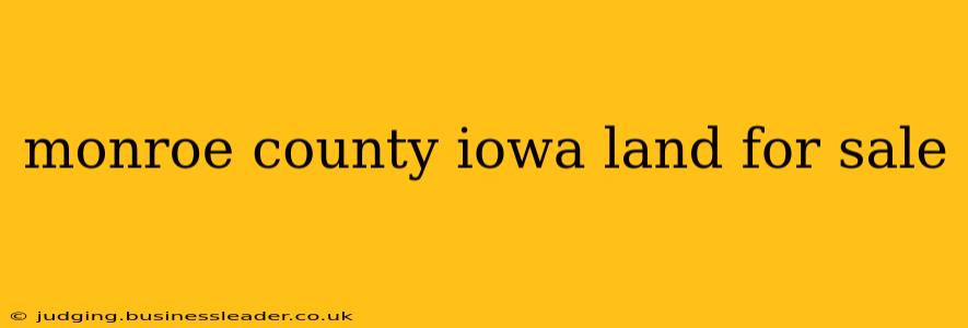 monroe county iowa land for sale
