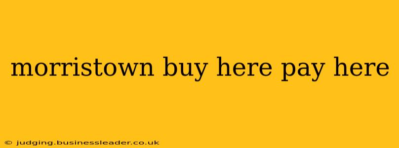 morristown buy here pay here