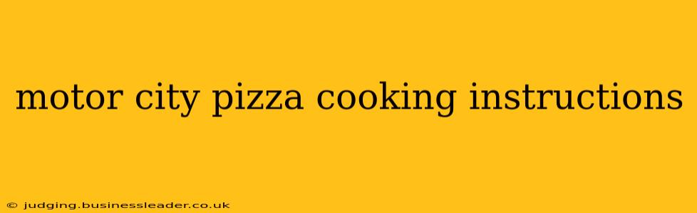 motor city pizza cooking instructions