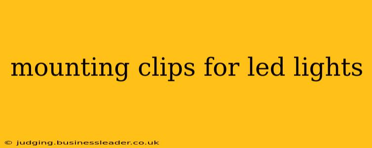 mounting clips for led lights
