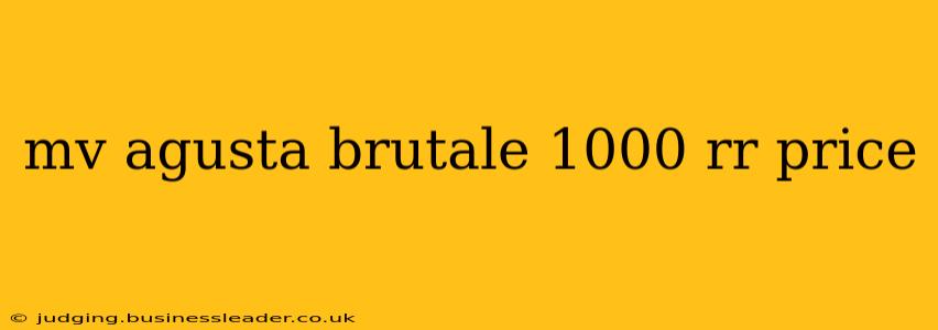 mv agusta brutale 1000 rr price