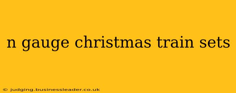 n gauge christmas train sets
