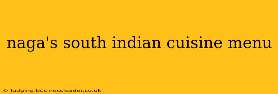 naga's south indian cuisine menu
