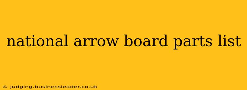 national arrow board parts list