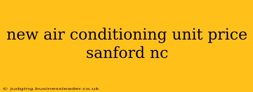 new air conditioning unit price sanford nc
