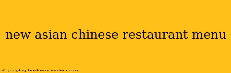 new asian chinese restaurant menu