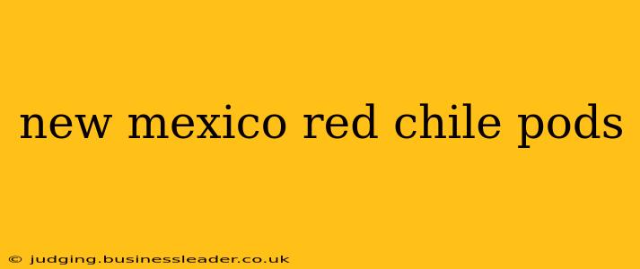 new mexico red chile pods