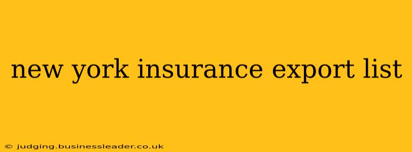 new york insurance export list
