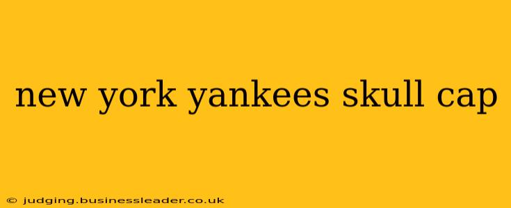 new york yankees skull cap