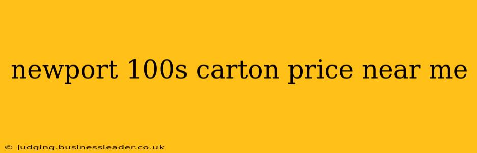 newport 100s carton price near me