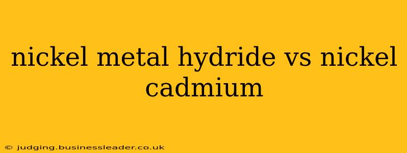 nickel metal hydride vs nickel cadmium