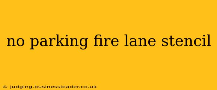 no parking fire lane stencil