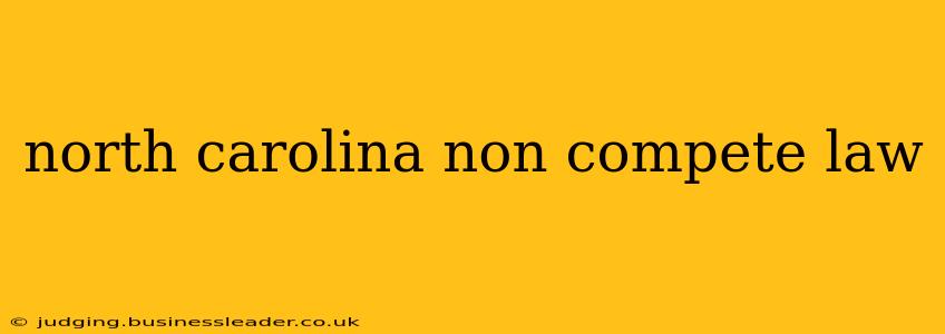 north carolina non compete law