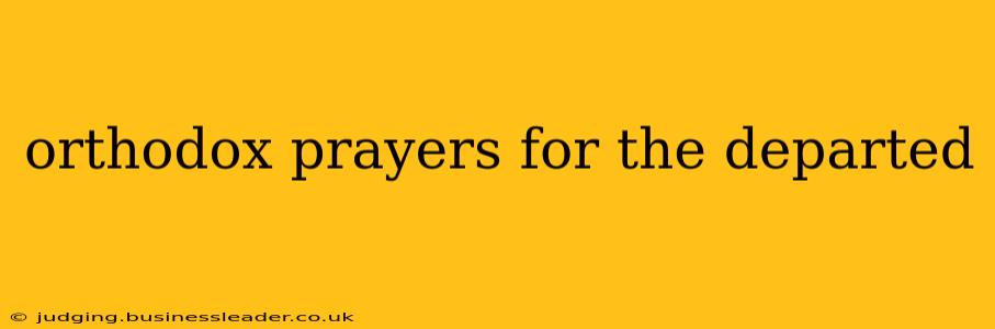 orthodox prayers for the departed