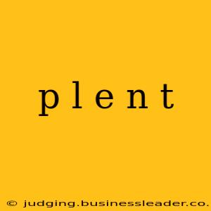 p l e n t