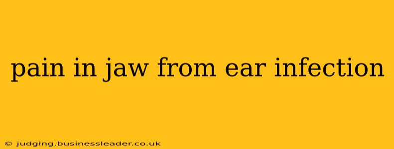 pain in jaw from ear infection