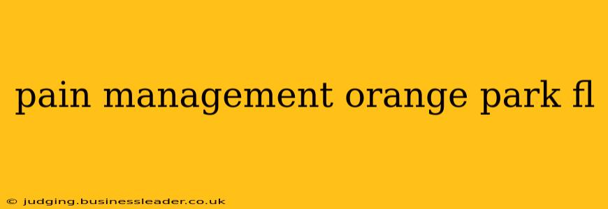 pain management orange park fl