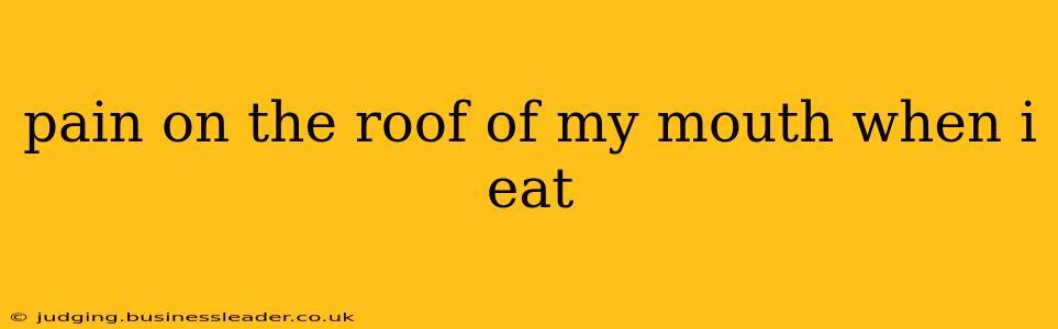 pain on the roof of my mouth when i eat