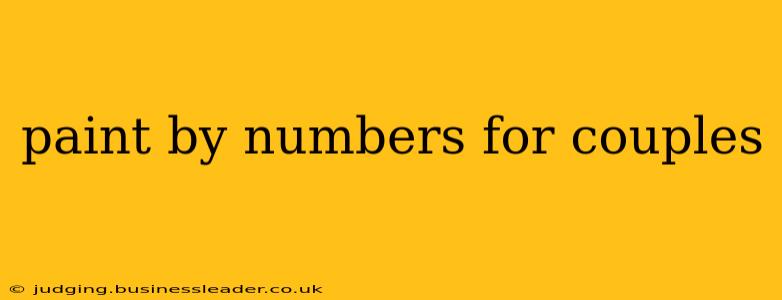 paint by numbers for couples