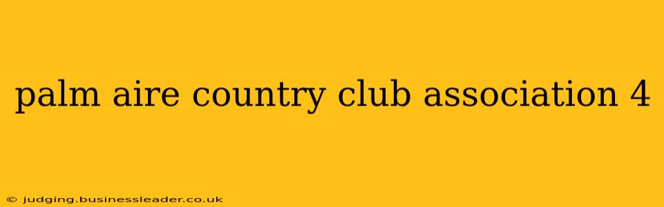 palm aire country club association 4