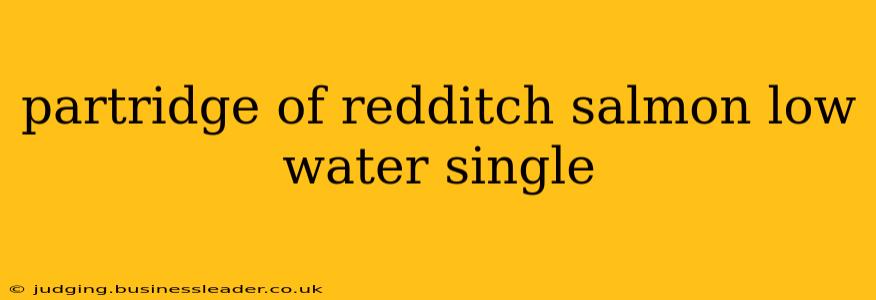 partridge of redditch salmon low water single