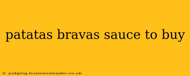 patatas bravas sauce to buy