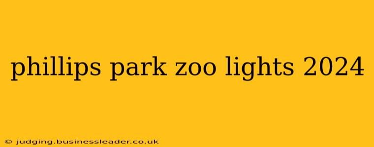 phillips park zoo lights 2024