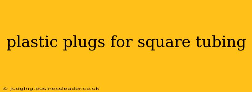 plastic plugs for square tubing