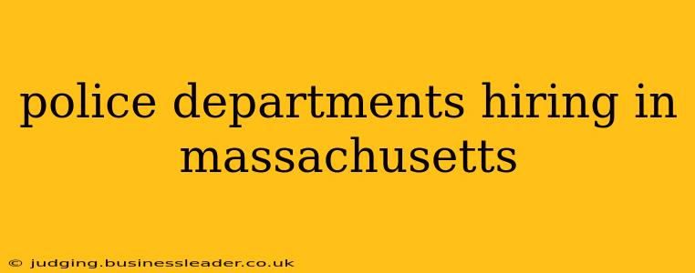 police departments hiring in massachusetts