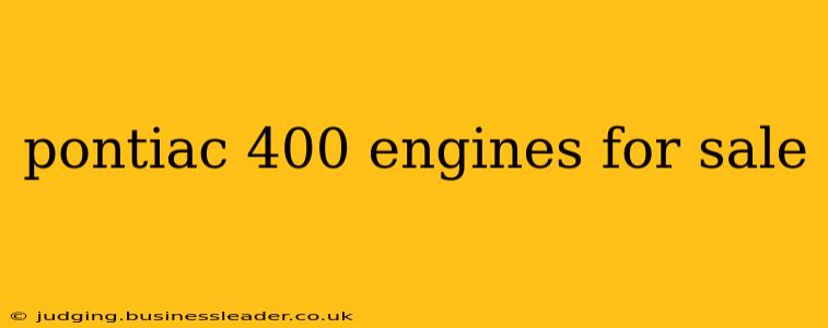 pontiac 400 engines for sale