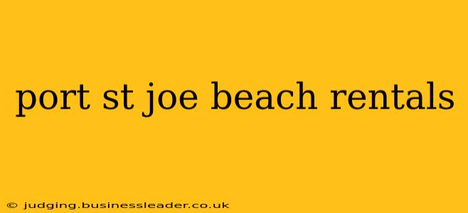 port st joe beach rentals