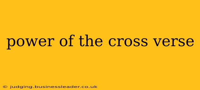 power of the cross verse