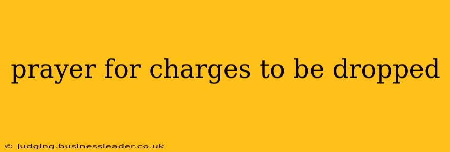 prayer for charges to be dropped