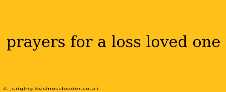prayers for a loss loved one