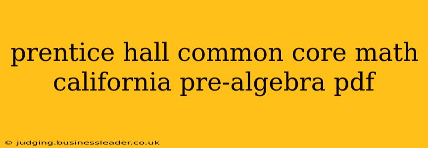 prentice hall common core math california pre-algebra pdf
