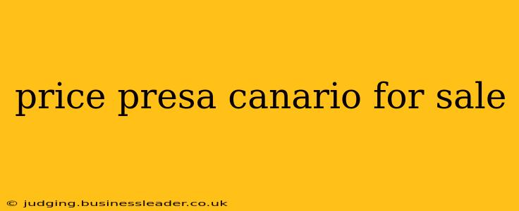 price presa canario for sale