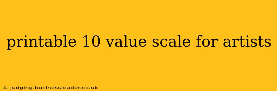 printable 10 value scale for artists