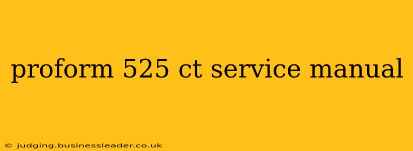 proform 525 ct service manual