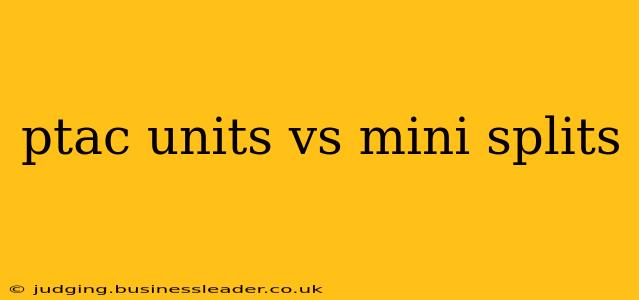 ptac units vs mini splits