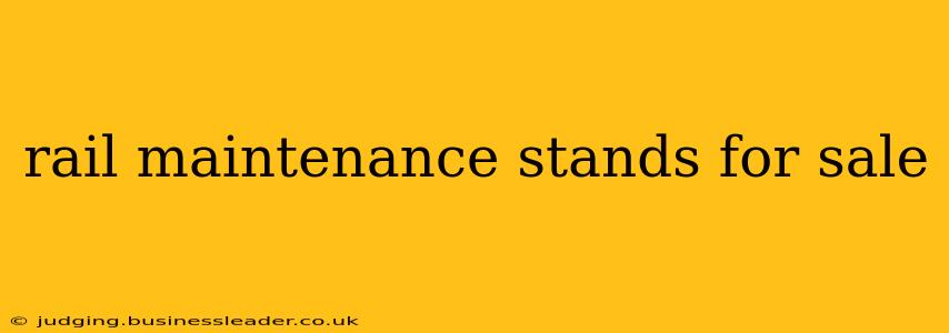 rail maintenance stands for sale